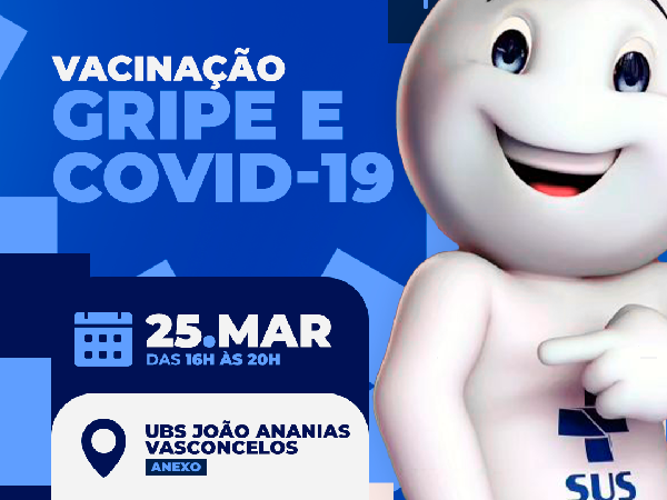 UBS João Ananias Vasconcelos (Anexo) promove vacinação contra gripe e Covid-19 nesta segunda-feira (25)