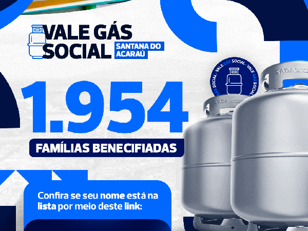 SETAS de Santana do Acaraú divulga nova lista de beneficiários do projeto "Vale Gás Social" no município