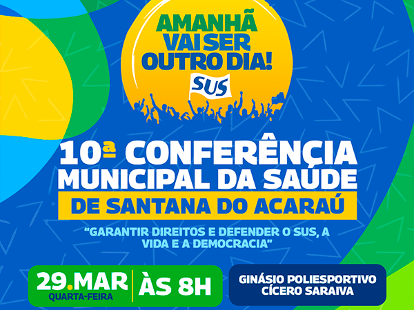 Secretaria Municipal da Saúde de Santana do Acaraú promove 10ª Conferência Municipal da Saúde